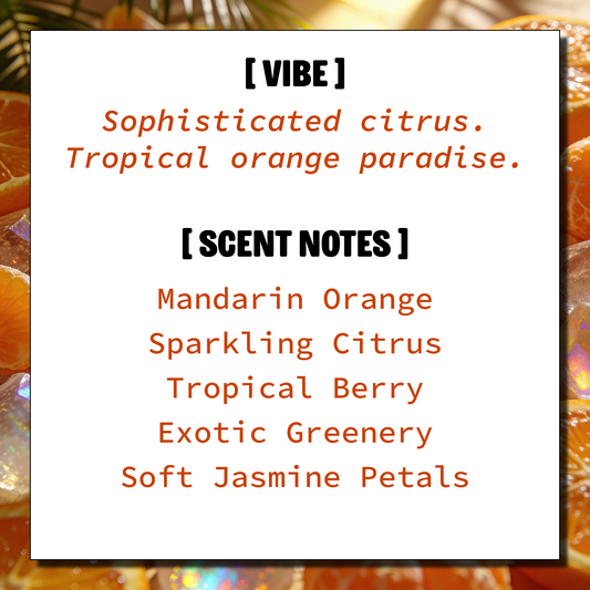 A white square card with text reading '[ VIBE ] Sophisticated citrus. Tropical orange paradise.
